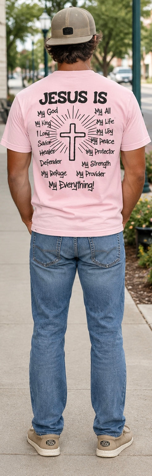 “Jesus Is Everything” T-Shirt
