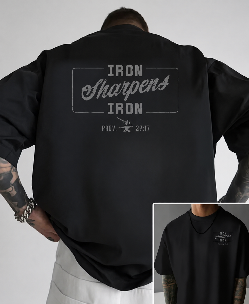 “Iron Sharpens Iron” Oversized T-Shirt (unisex)