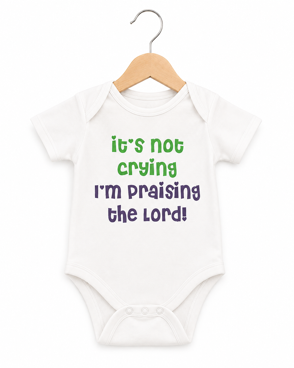 “ It’s Not Crying, I’m Praising the Lord” Baby Onesie